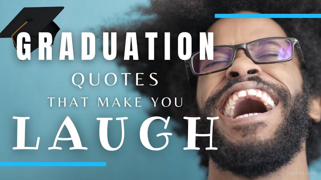 'Video thumbnail for 70 Best Funny Graduation Quotes that makes you Laugh (This Year!!)'