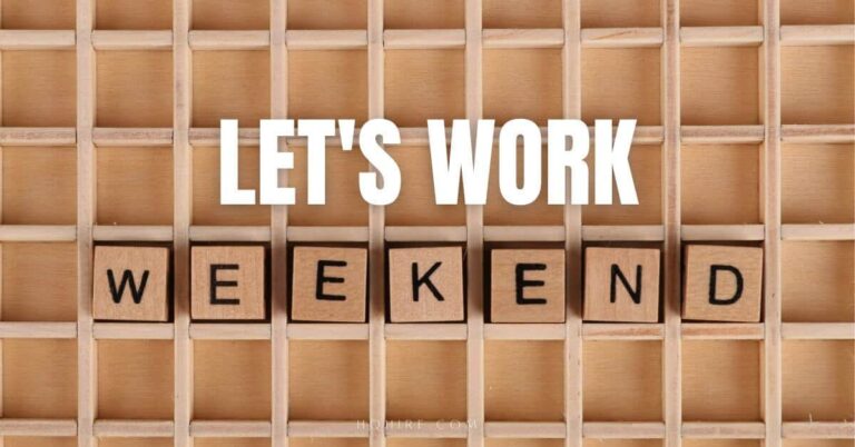 How Can You Benefit From Working On The Weekend