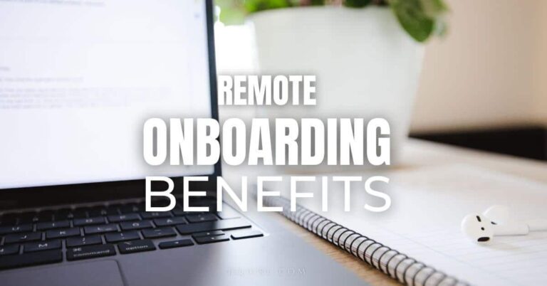 9 Benefits of Remote Onboarding for Career Success