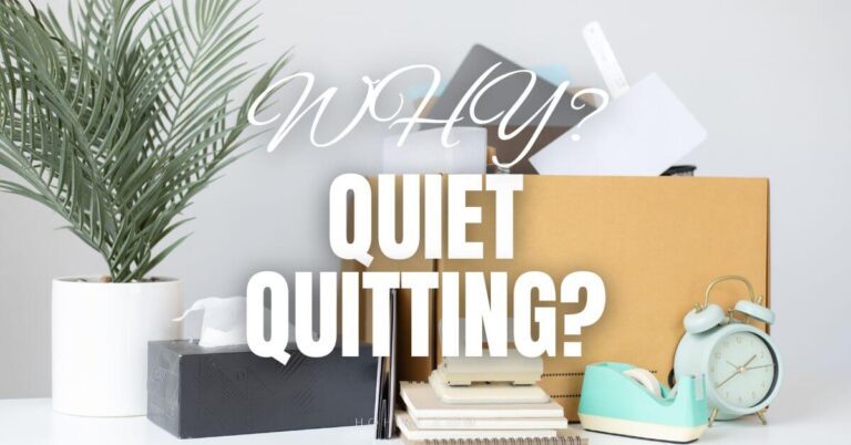 Why Quiet Quitting Your Job May Not Be as Bad